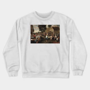 A Peasant's Feast in the Village Square by Mattheus van Helmont Crewneck Sweatshirt